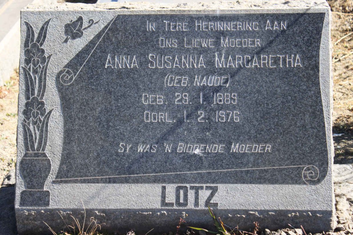 LOTZ Anna Susanna Margaretha nee NAUDE 1889-1976