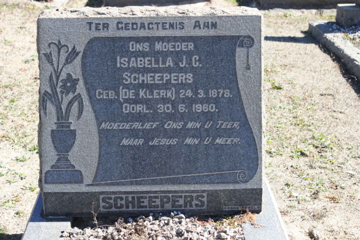 SCHEEPERS Isabella J.C. nee DE KLERK 1878-1960