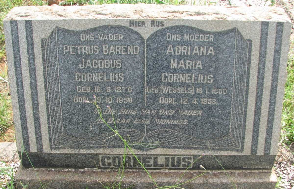 CORNELIUS Petrus Barnard Jacobus 1870-1958 &amp; Adriana Maria WESSELS 1880-1958