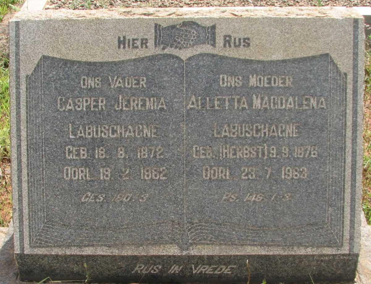 LABUSCHAGNE Casper Jeremia 1872-1962 &amp; Aletta Magdalena HERBST 1876-1963