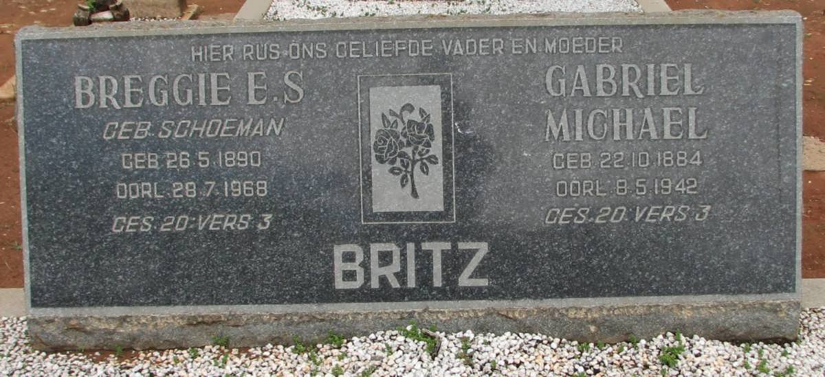 BRITZ Gabriel Michael 1884-1942 &amp; Breggie E.S. SCHOEMAN 1890-1968