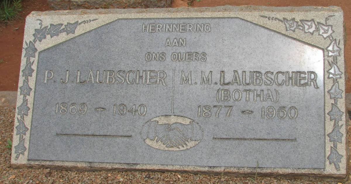 LAUBSCHER P.J. 1869-1940 &amp; M.M. BOTHA 1877-1950