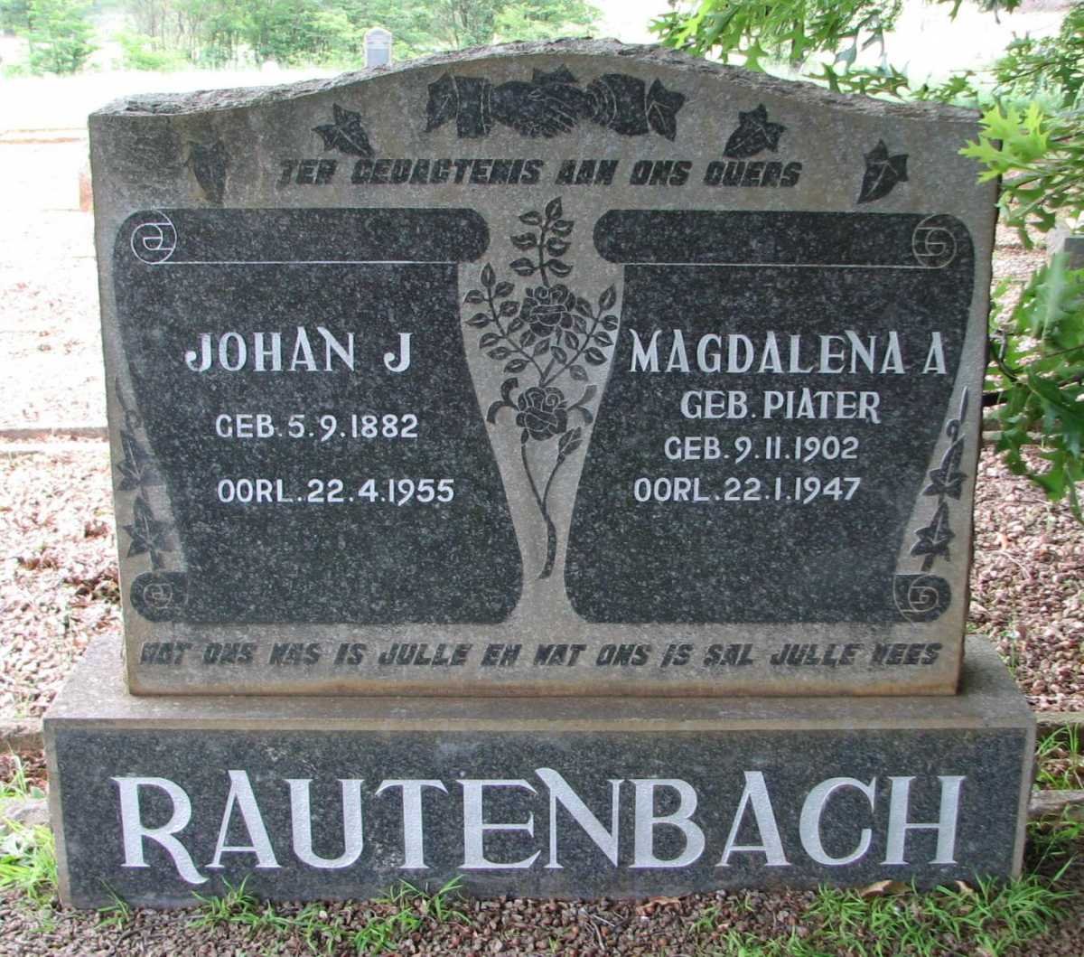 RAUTENBACH Johan J. 1882-1955 &amp; Magdalena A. PIATER 1902-1947