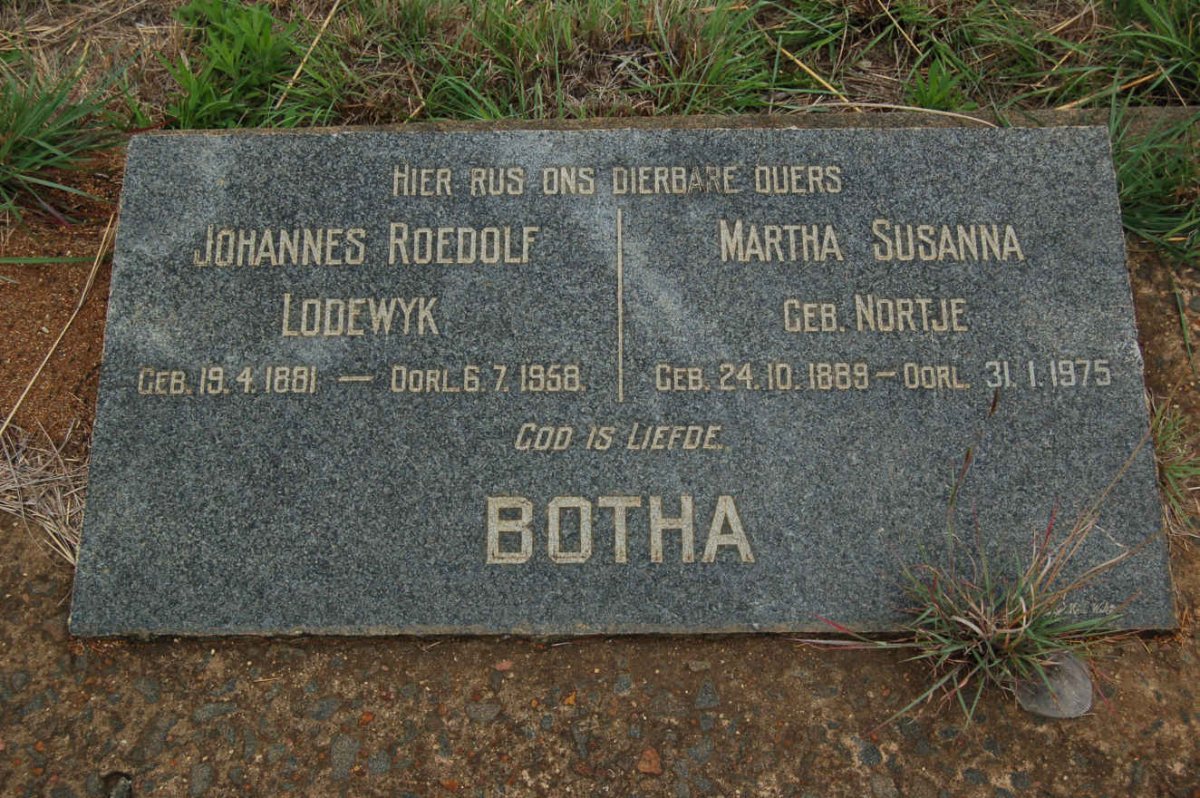 BOTHA Johannes Roedolf Lodewyk 1881-1958 &amp; Martha Susanna NORTJE 1889-1975