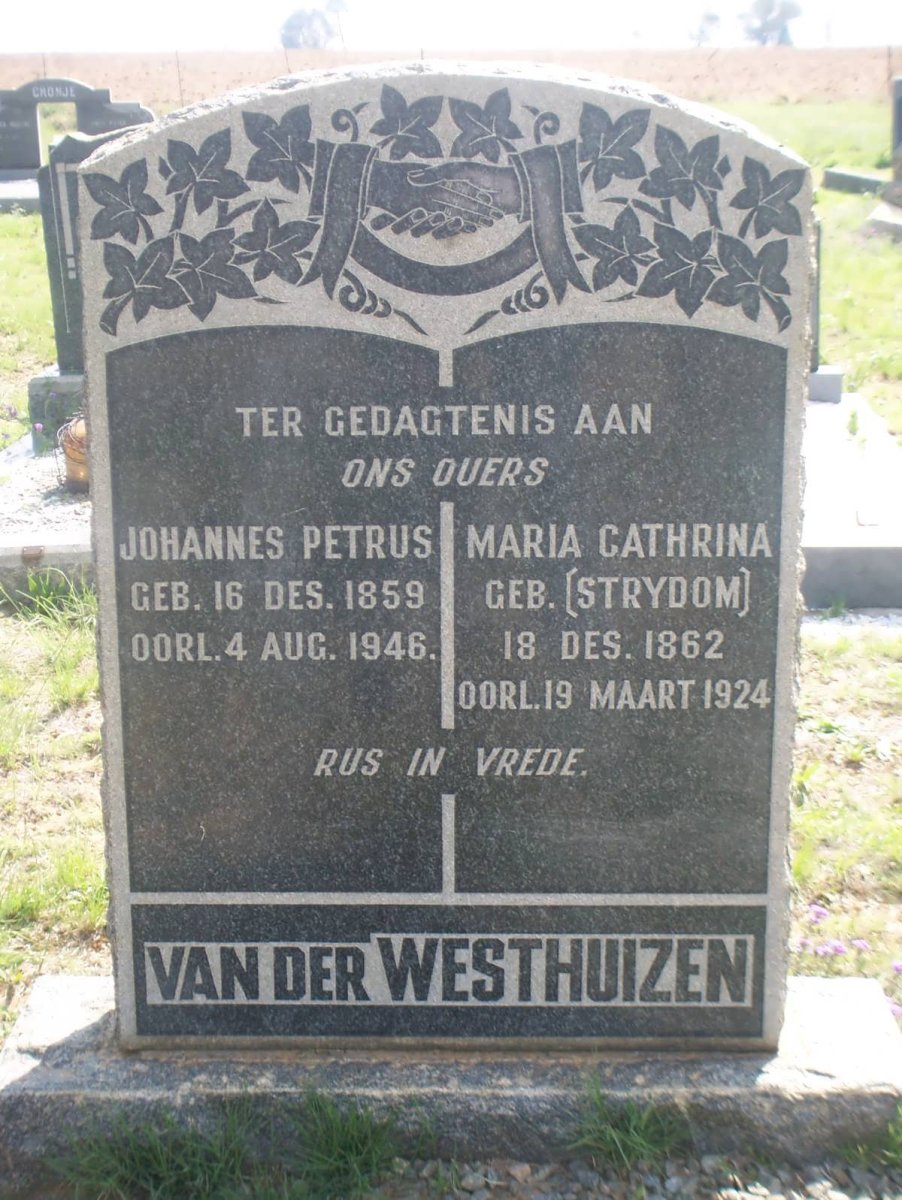 WESTHUIZEN Johannes Petrus, van der 1859-1946 &amp; Maria Cathrina STRYDOM 1862-1924