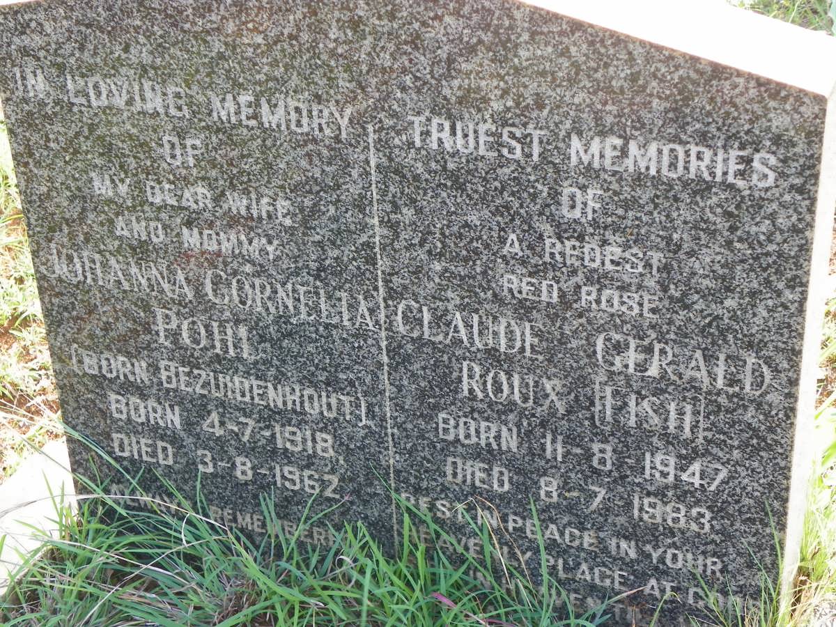 POHL Johanna Cornelia nee BEZUIDENHOUT 1918-1962 :: ROUX Claude Gerald 1947-1983