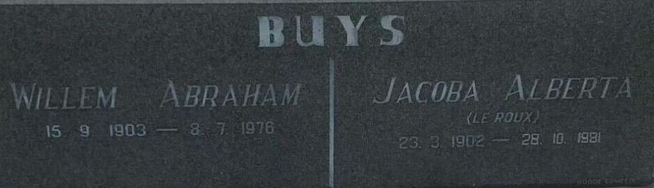 BUYS Willem Abraham 1903-1976 &amp; Jacoba Alberta LE ROUX 1902-1981