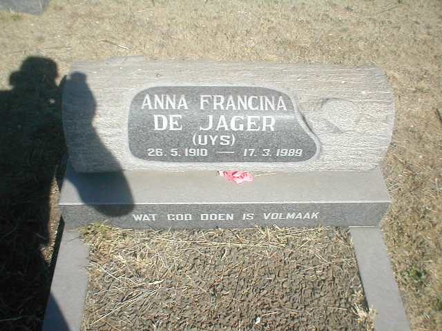 JAGER Anna Francina, de, nee UYS 1910-1989