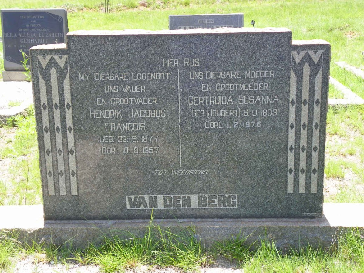BERG Hendrik Jacobus Francois, van den 1877-1957 &amp; Gertruida Susanna JOUBERT 1893-1976