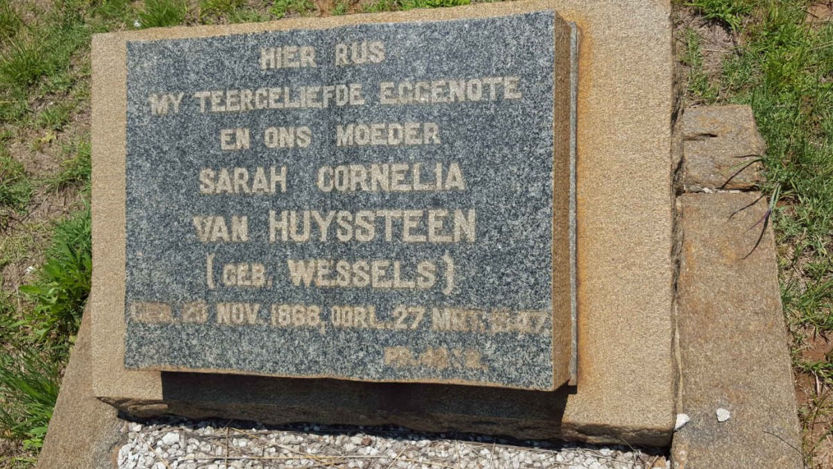 HUYSSTEEN Sarah Cornelia, van nee WESSELS 1868-1947