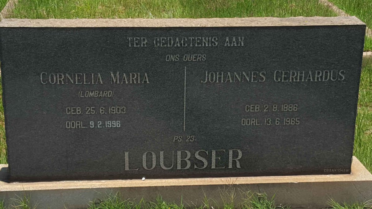 LOUBSER Johannes Gerhardus 1886-1965 &amp; Cornelia Maria LOMBARD 1903-1996