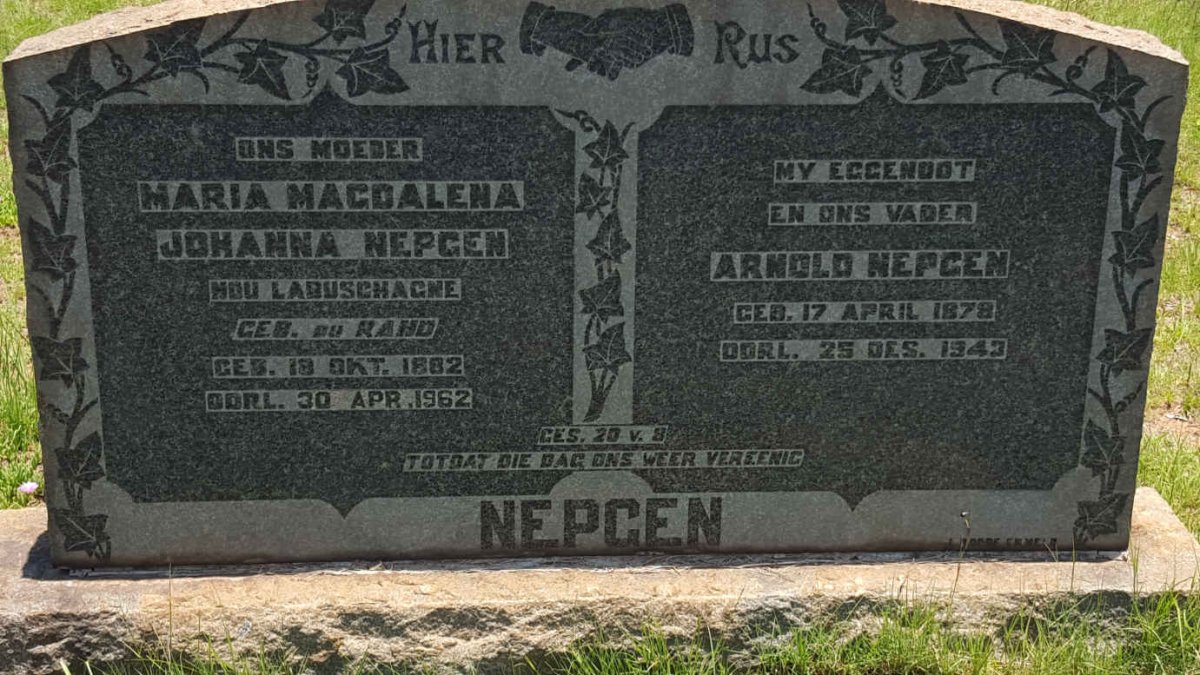 NEPGEN Arnold 1878-1943 &amp; Maria Magdalena Johanna LABUSCHAGNE voorheen NEPGEN nee DU RAND 1882-1962