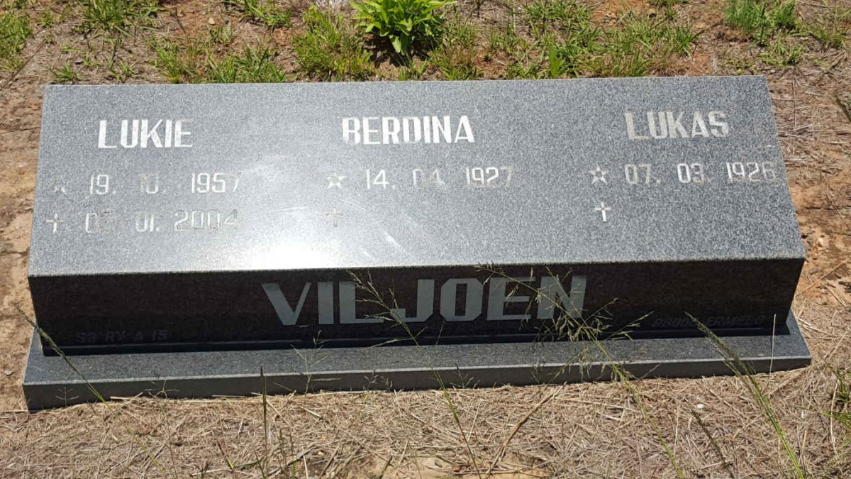 VILJOEN Lukas 1926- :: VILJOEN Berdina 1927- :: VILJOEN Lukie 1957-2004