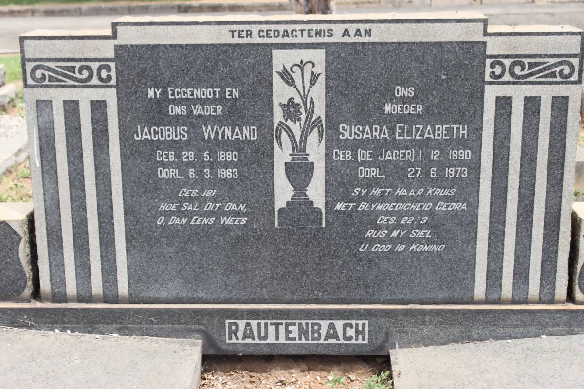 RAUTENBACH Jacobus Wynand 1880-1963 &amp; Susara Elizabeth DE JAGER 1890-1973