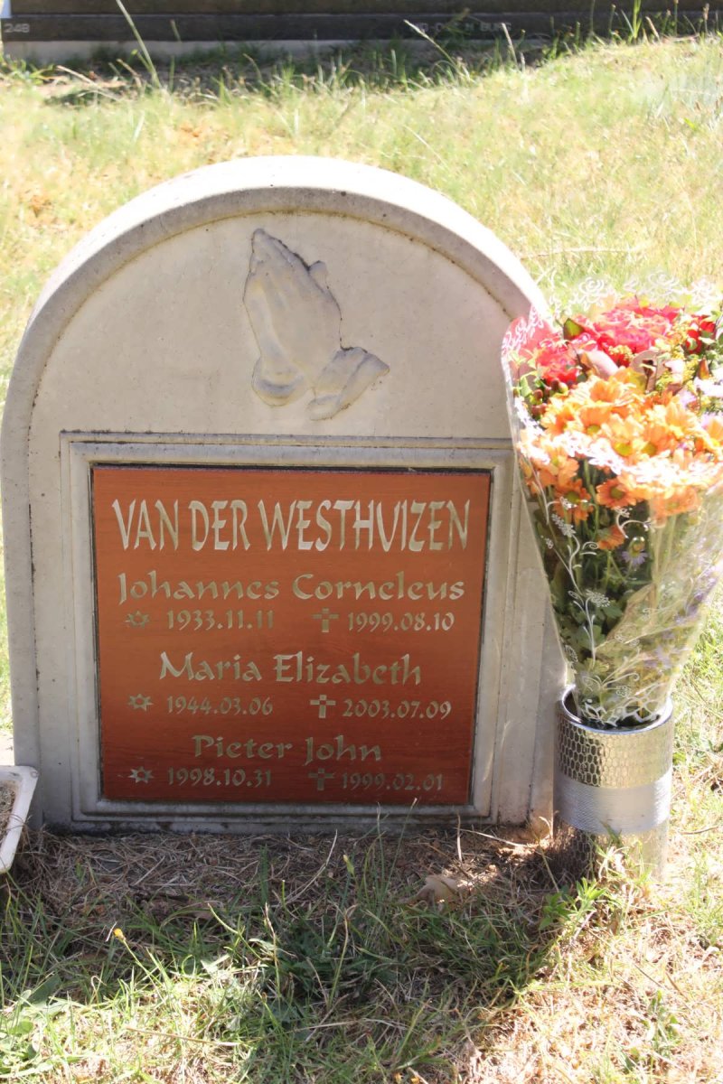 WESTHUIZEN Johannes Corneleus, van der 1933-1999 &amp; Maria Elizabeth 1944-2003 ::VAN DER WESTHUIZEN  Pieter John 1998-1999