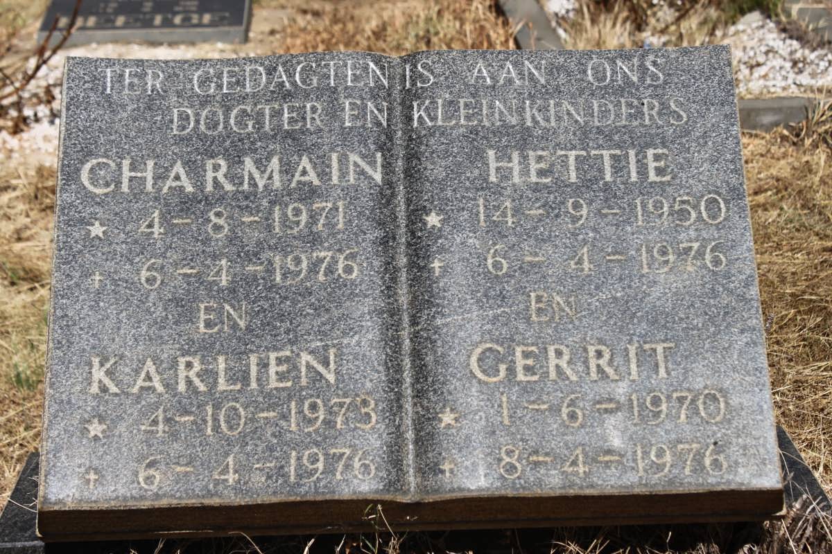 ? Charmain 1971-1976 :: ? Karlien 1973-1976 :: ? Hettie 1950-1976 :: ? Gerrit 1970-1976