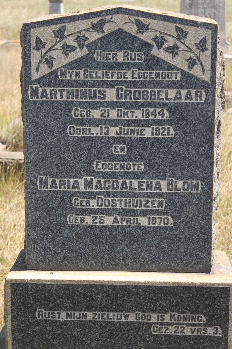 GROBBELAAR Marthinus 1844-1921 &amp; Maria Magdalena Blom nee OOSTHUIZEN 1870-