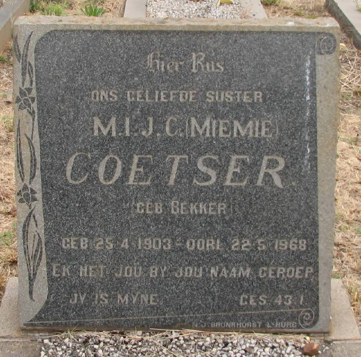 COETSER M.I.J.C. nee BEKKER 1903-1968
