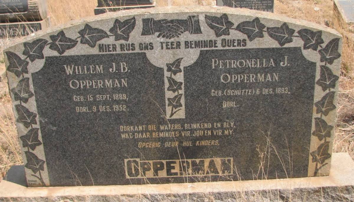 OPPERMAN Willem J.B. 1889-1952 &amp; Petronella J. SCHUTTE 1893-