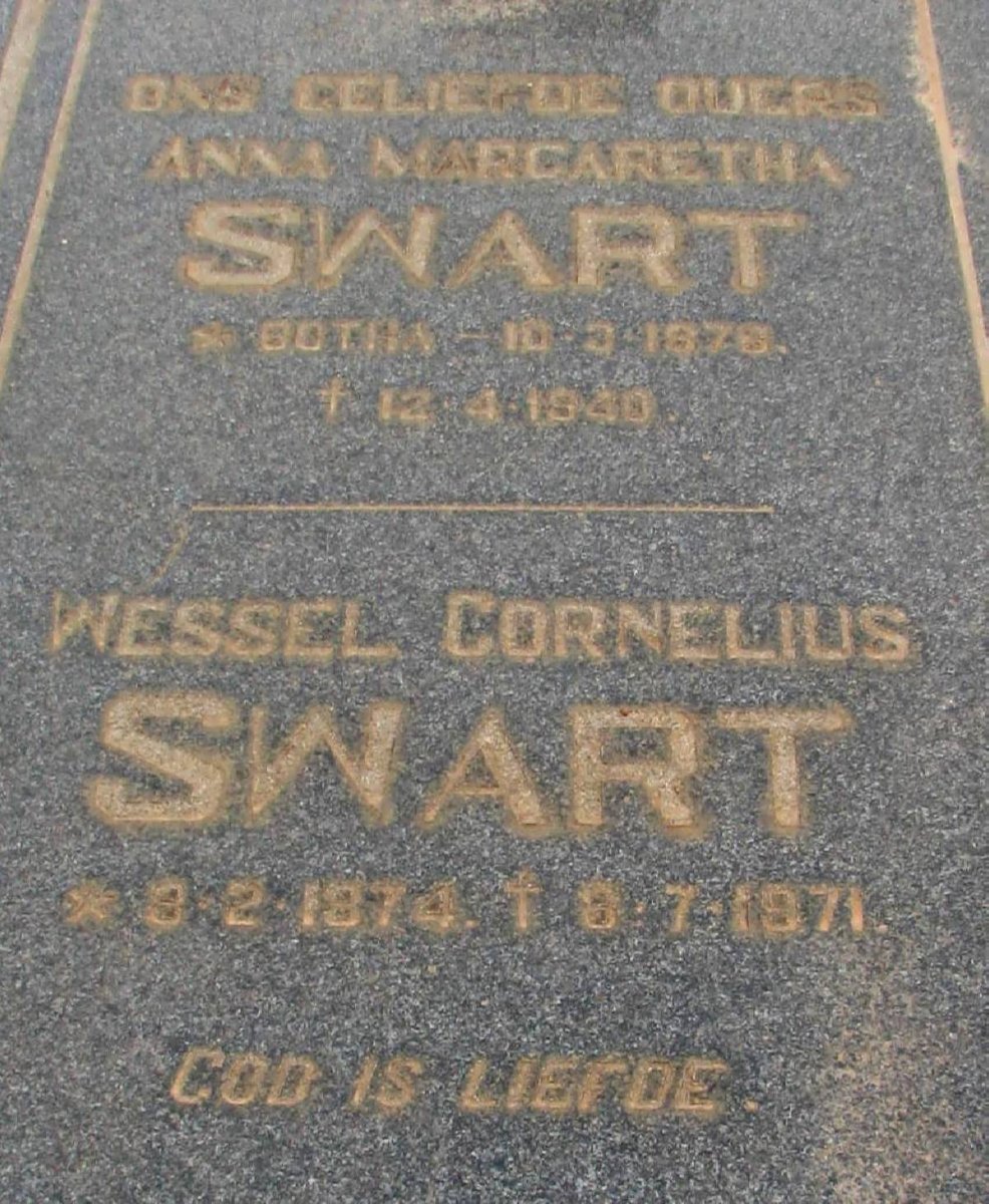 SWART Wessel Cornelius 1874-1971 &amp; Anna Magdalena BOTHA 1876-1940