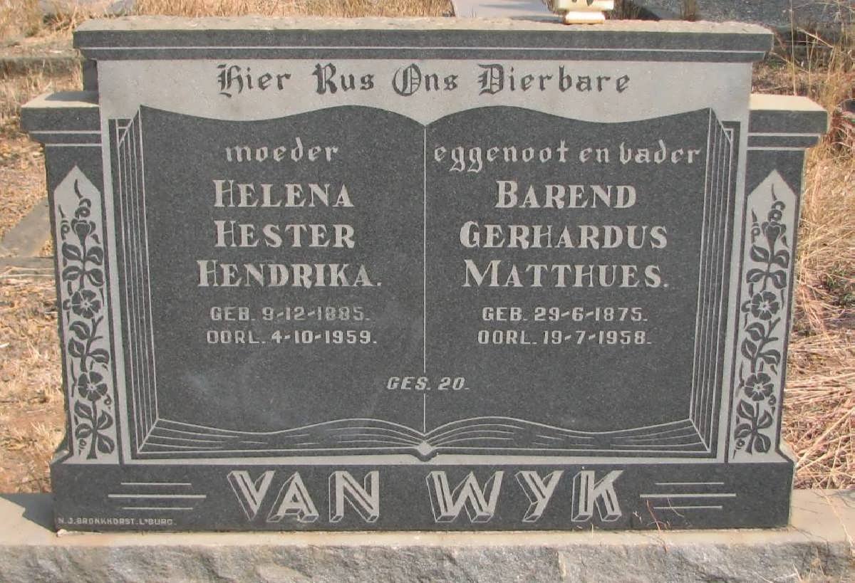 WYK Barend Gerhardus Mattheus, van 1875-1958 &amp; Helena Hester Hendrika 1885-1959
