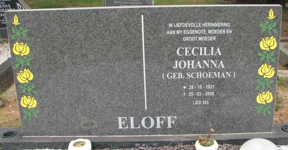 ELOFF Cecilia Johanna nee SCHOEMAN 1921-2005