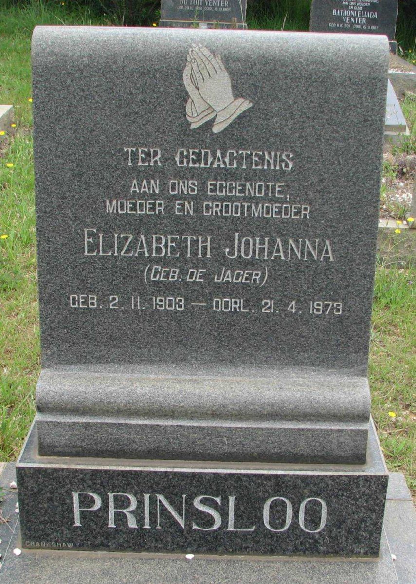 PRINSLOO Elizabeth Johanna nee DE JAGER  1903-1973