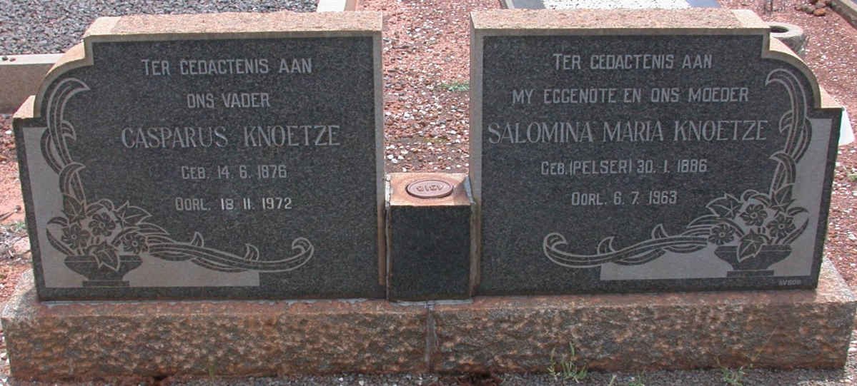 KNOETZE Casparus 1876-1972 &amp; Solomina Maria PELSER 1886-1963