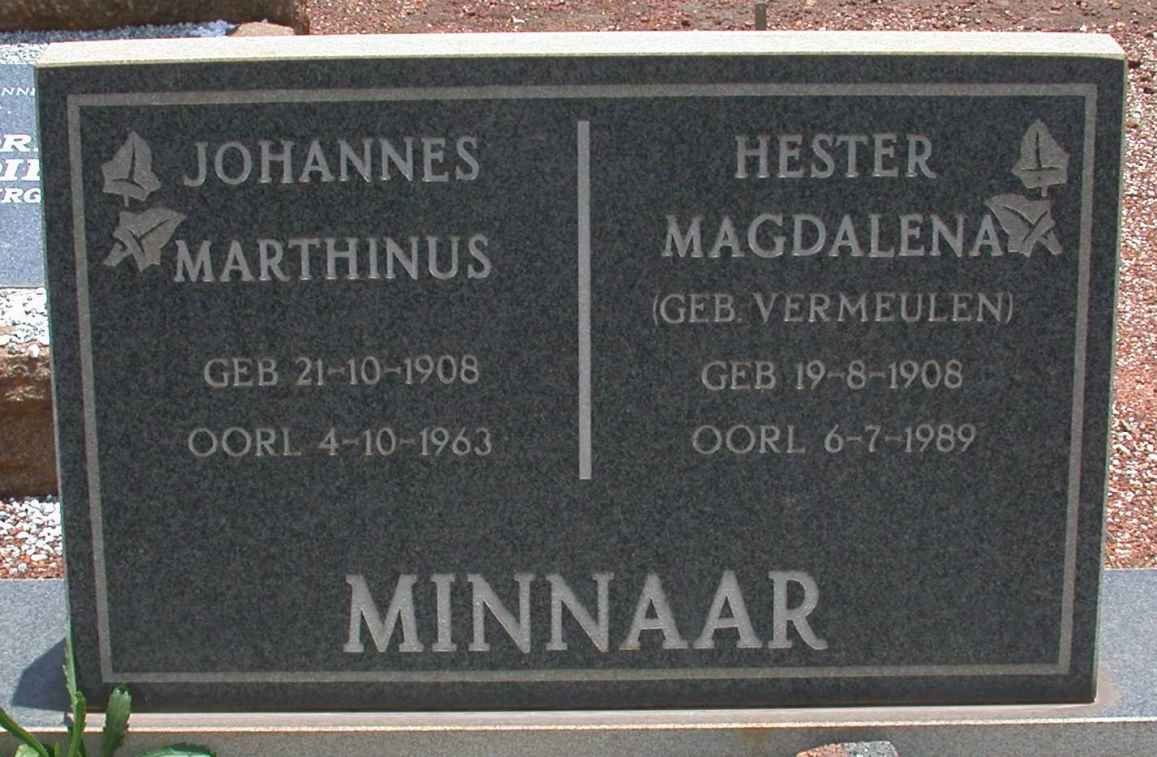 MINNAAR Johannes Marthinus 1908-1963 &amp; Hester Magdalena VERMEULEN 1908-1989