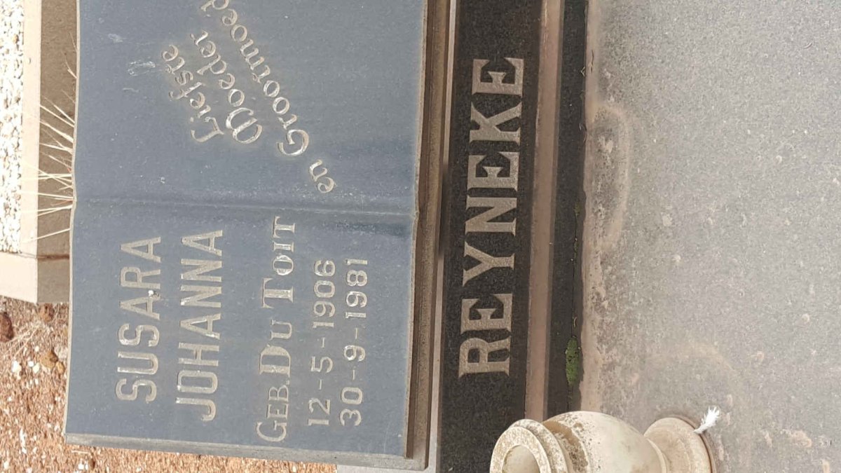 REYNEKE Susara Johanna nee DU TOIT 1906-1981