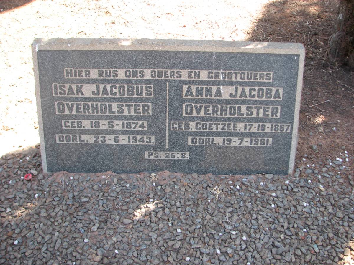 OVERHOLSTER Isak Jacobus 1874-1943 &amp; Anna Jacoba COETZEE 1867-1961