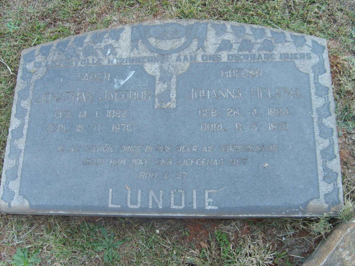 LUNDIE Jonathan Jacobus 1892-1976 &amp; Johanna Helena 1884-19??