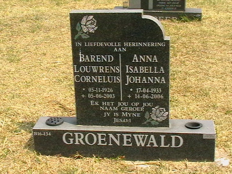 GROENEWALD Barend Louwrens Corneluis 1926-2003 &amp; Anna Isabella Johanna 1933-2006
