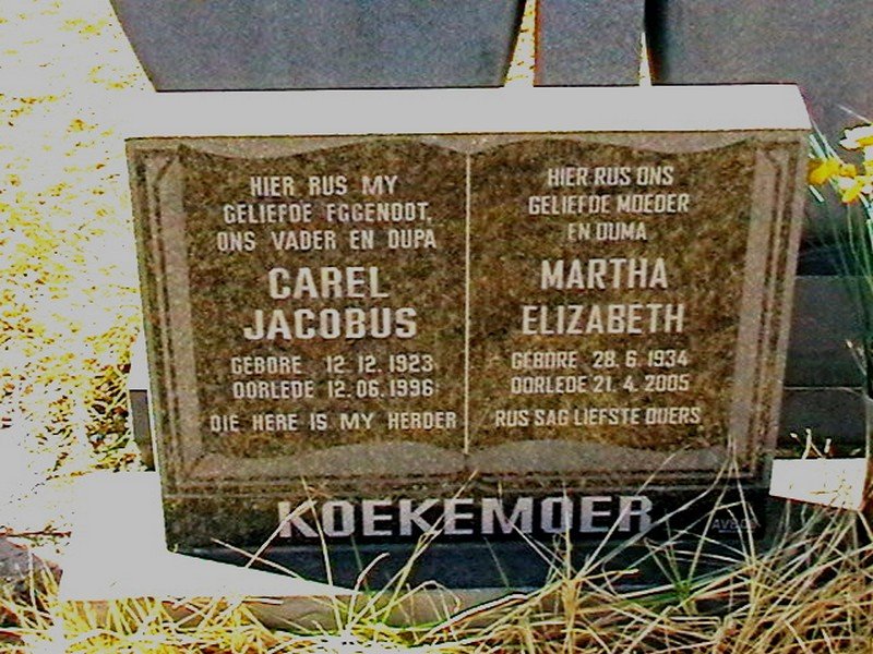 KOEKEMOER Carel Jacobus 1923-1996 &amp; Martha Elizabeth 1934-2005