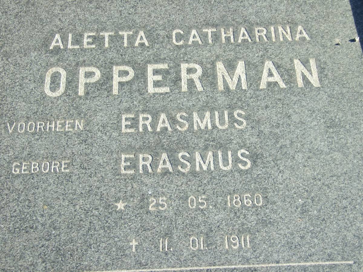 OPPERMAN Aletta Catharina formerly ERASMUS nee ERASMUS 1860-1911