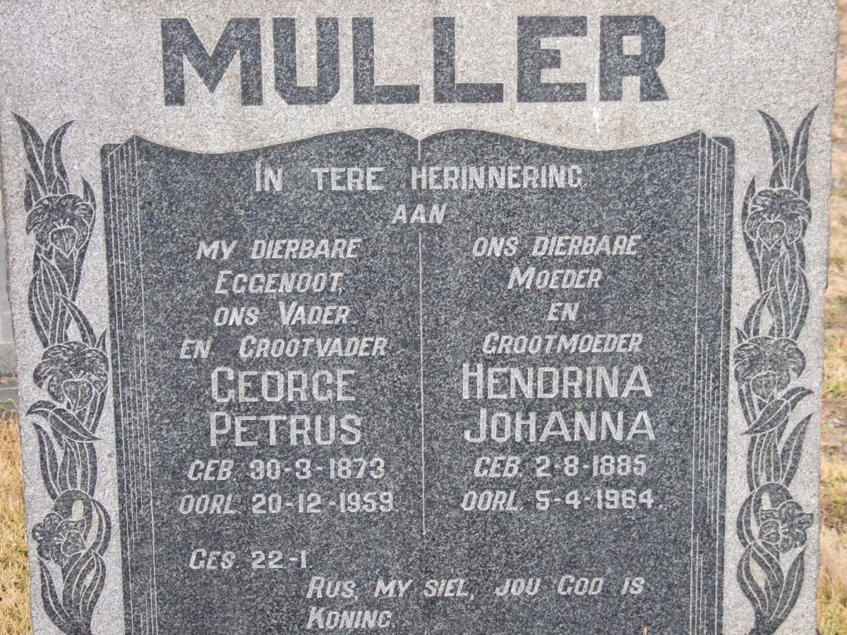 MULLER George Petrus 1873-1959 &amp; Hendrina Johanna 1885-1964