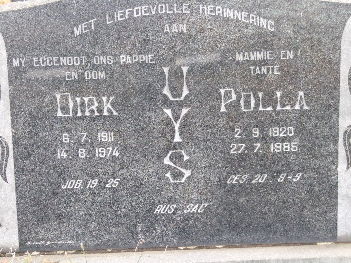 UYS Dirk 1911-1974 &amp; Polla 1920-1985