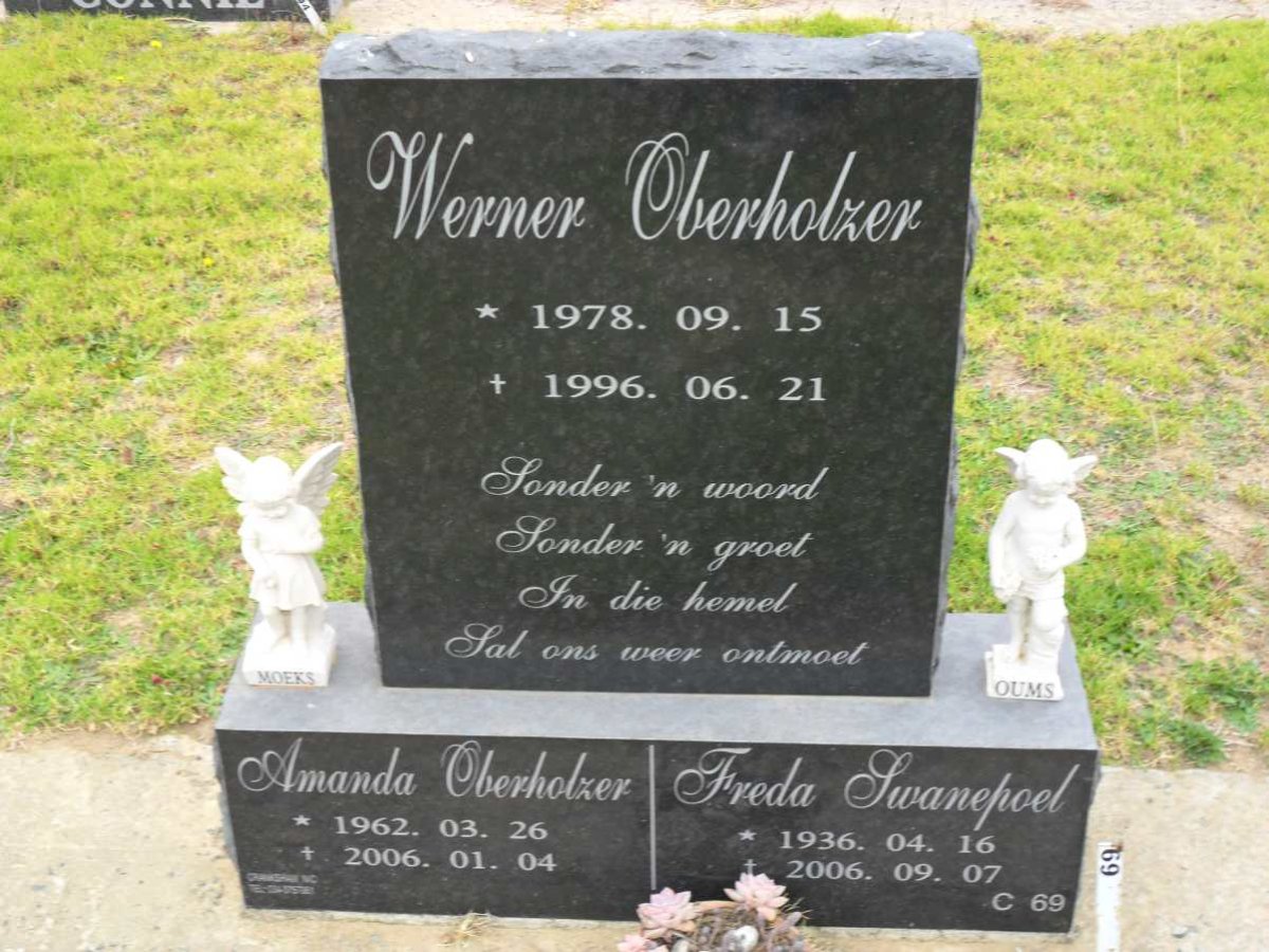OBERHOLZER Werner 1978-1996 :: OBERHOLZER Amanda 1962-2006 :: SWANEPOEL Freda 1936-2006