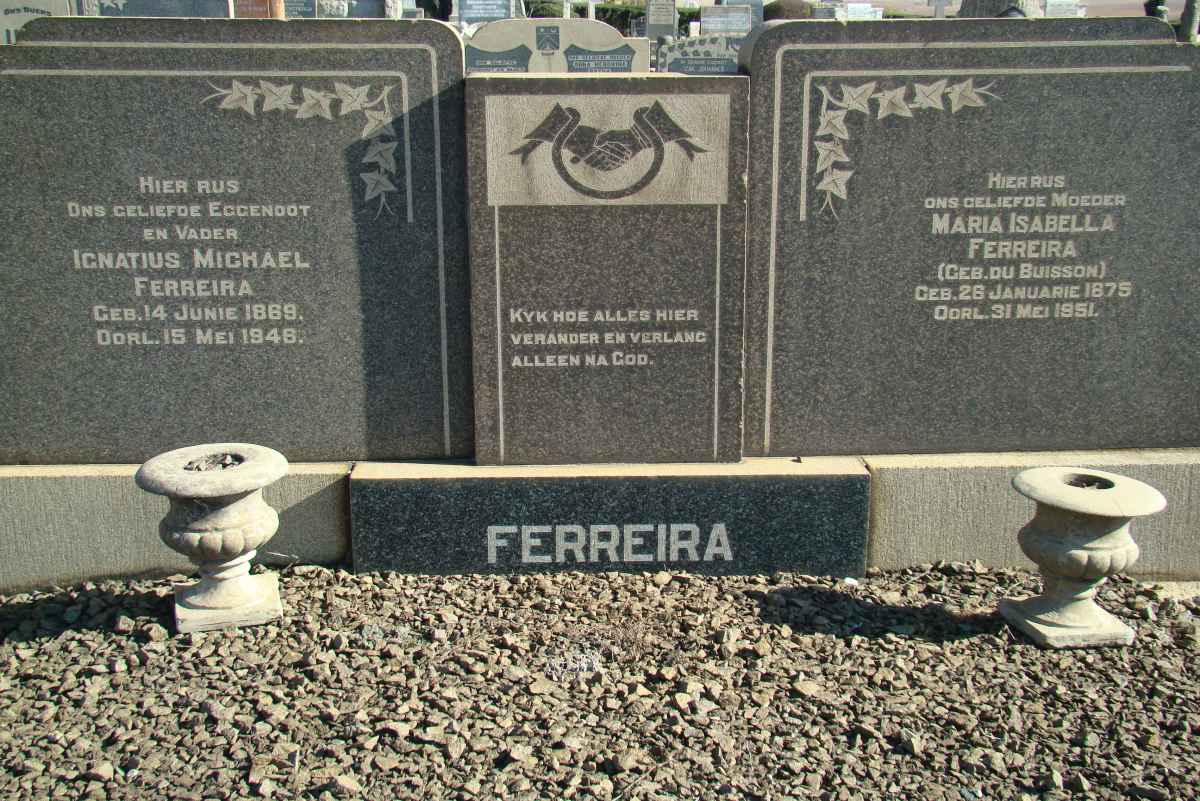 FERREIRA Ignatius Michael 1869-1948 &amp; Maria Isabella DU BUISSON 1875-1951