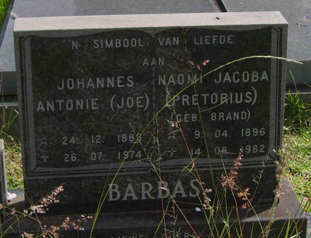 BARBAS Johannes Antonie 1883-1974 &amp; Naomi Jacoba, formerly PRETORIUS, nee BRAND 1896-1982