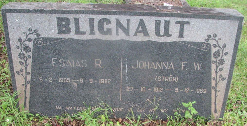 BLIGNAUT Esaias R. 1905-1992 &amp; Johanna F.W. STRÖH 1912-1969