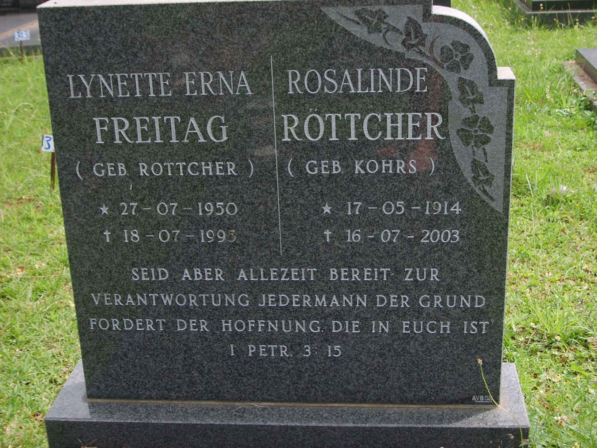 FREITAG Lynette Erna nee ROTTCHER 1950-1995 :: RÖTTCHER Rosaline nee KOHRS 1914-2003
