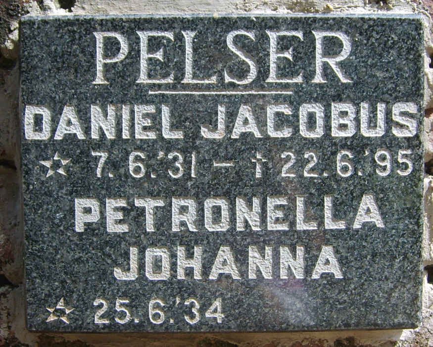 PELSER Daniel Jacobus 1931-1995 &amp; Petronella Johanna 1934-