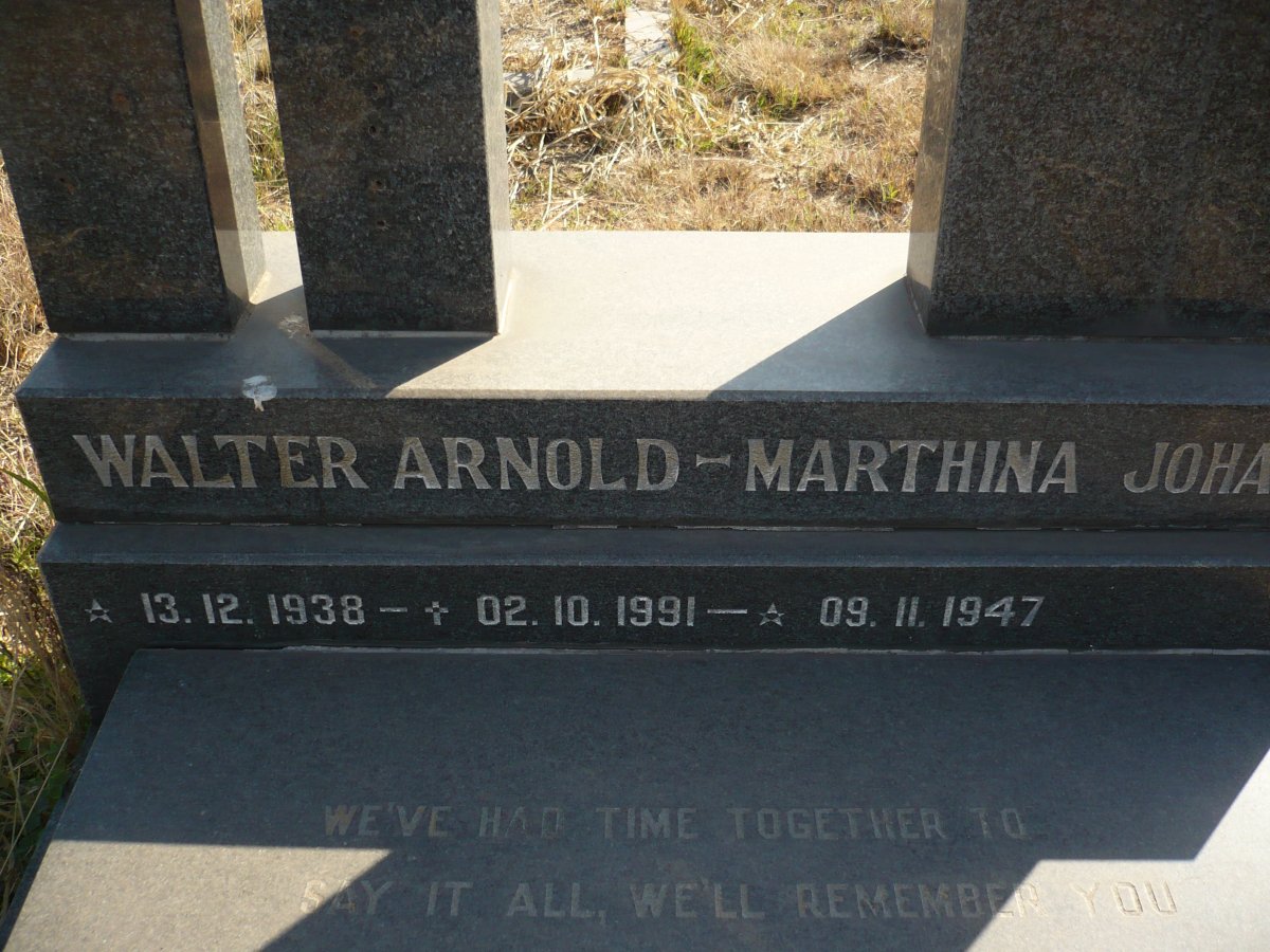? Walter Arnold 1938-1991 &amp; Marthina Johanna 1947-